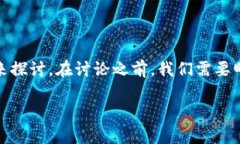 关于“Ts区块链钱包是否合法”这个问题，我们可