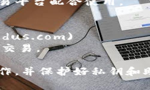 以下是一些常用的以太坊钱包的网站链接，你可以根据需要进行选择：

1. **MetaMask**：
   - 官网地址：[https://metamask.io](https://metamask.io)
   - MetaMask 是一种流行的以太坊钱包，可以作为浏览器扩展和移动应用使用。

2. **MyEtherWallet (MEW)**：
   - 官网地址：[https://www.myetherwallet.com](https://www.myetherwallet.com)
   - MyEtherWallet 是一个开源的以太坊钱包，用户可以通过此网站生成钱包并管理以太币。

3. **Trust Wallet**：
   - 官网地址：[https://trustwallet.com](https://trustwallet.com)
   - Trust Wallet 是官方的以太坊及多种加密货币的钱包应用，支持多种区块链。

4. **Coinbase Wallet**：
   - 官网地址：[https://www.coinbase.com/wallet](https://www.coinbase.com/wallet)
   - Coinbase Wallet 是一个用户友好的钱包，与Coinbase交易平台配合使用。

5. **Exodus Wallet**：
   - 官网地址：[https://www.exodus.com](https://www.exodus.com)
   - Exodus 是一个桌面和移动端钱包，支持多种货币的存储和交易。

请注意，在使用任何加密货币钱包时，务必确保你在官方网站上操作，并保护好私钥和助记词，以防止资产的丢失或被盗。如果有任何疑问，欢迎随时询问！